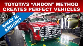 TOYOTA'S 'ANDON' METHOD CREATES PERFECT CARS AND TRUCKS LIKE THE 2022 TOYOTA TUNDRA