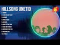 Hillsong Unetid 2024 MIX ~ Top 10 Best Songs ~ Greatest Hits ~ Full Album