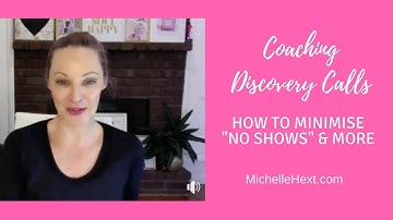COACHING DISCOVERY CALLS - How to minimise "no shows" and more.