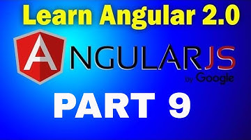 Angular 2 tutorial for beginners-Learn complete Angularjs Application Development concept part 9