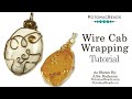 Cabochon Wrapping