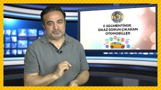 En az sorun çıkaran E Segmenti otomobiller