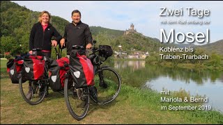 Zwei Tage entlang der Mosel  Koblenz bis TrabenTrarbach (September 2019)