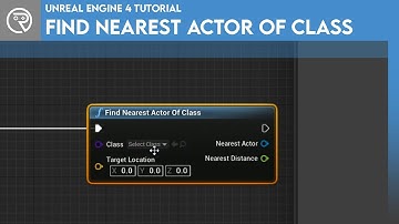 Unreal Engine 4 Tutorial - Find Nearest Actor of Class