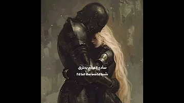 إعادة نشر اغنية I Ll Burn The World For You مترجمة دون موسيقى 