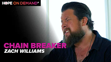 Zach Williams "Chain Breaker" LIVE