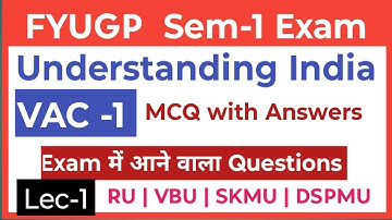 Class 1 | VAC Understanding India | Ranchi University Sem 1 2025 | Most Important Questions