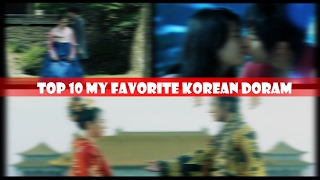 ✔MY TOP 10 FAVORITE KOREAN DORAM...  part 2