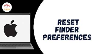 How to Reset Finder Preferences on Mac