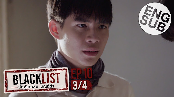 [Eng Sub] Blacklist นักเรียนลับ บัญชีดำ | EP.10 [3/4]
