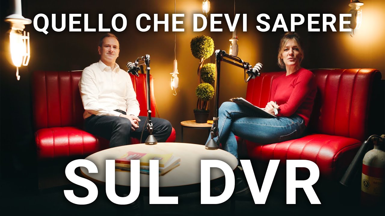 DVR: tutto quello che devi sapere sul DOCUMENTO DI VALUTAZIONE DEI RISCHI