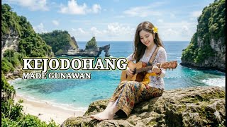 Kejodohang  Made Gunawan Cover Ai