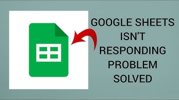 How To Solve Google Sheets Isn