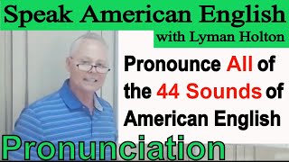 Pronounce All of the 44 Sounds of American English - Learn English Pronunciation #80: English.