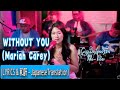WITHOUT YOU - Mariah Carey (LYRICS &日本語訳) | Cover: Gigi De Lana & The Gigi Vibes | Vivi-Vibes