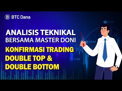 Analisis Teknikal Bersama Master Doni - Konfirmasi Trading Double Top & Double Bottom (BtcDana)
