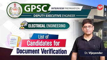 List of Candidates for Document Verification for GPSC DEE Electrical Engg. |  Prepare with YourPedia