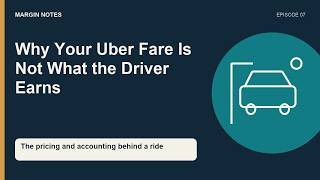 Why Your Uber Fare Is Not What the Driver Earns