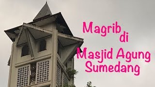 Download Mp3 Magrib di Masjid Agung Sumedang Gudang lagu Download Mp3 Magrib di Masjid Agung Sumedang