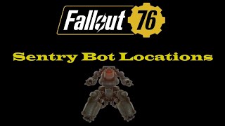 Fallout 76 Guaranteed Sentry Bot Locations - Cripple A Sentry Bot's Arm Daily Challenge