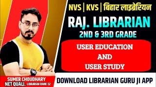 User Education And User Studyrajasthan Librarianlibrarian New Vacancydsssb Librarian