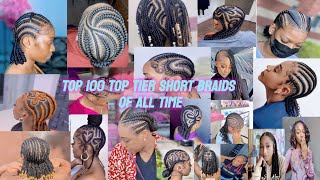 🤯 100+ Top Beautiful &Timeless African Short braid/Corn row,Stitched braid,beads E.T.C