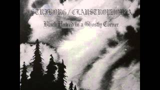 Striborg & Claustrophobia - Black Hatred In A Ghostly Corner (Full Split)