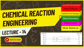 Chapter # 4 on Chemical Reaction Engineering - Stoichiometric Table & Concentration for Flow System