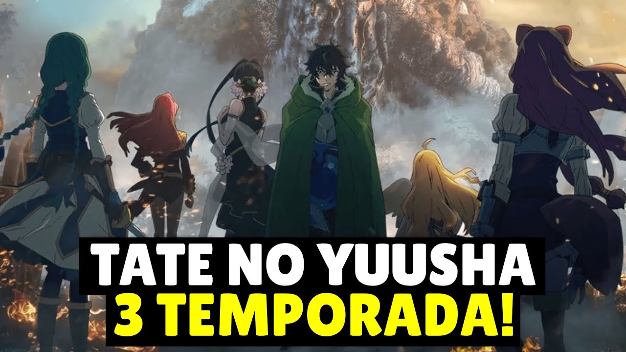 Tate no Yuusha no Nariagari – Novo trailer da 3º temporada - Manga