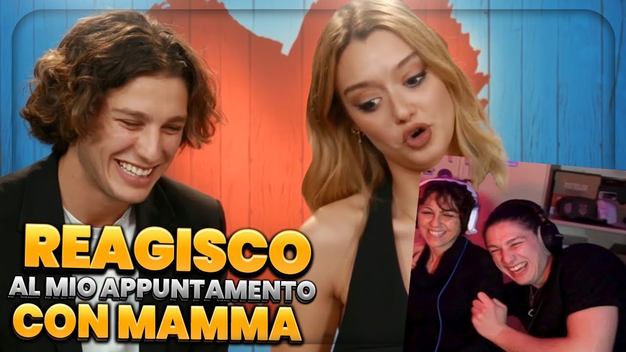 REACTION AL MIO EPISODIO DI PRIMO APPUNTAMENTO CON MIA MAMMA!