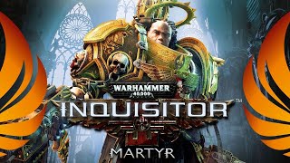 Warhammer 40,000: Inquisitor - Martyr - Live Stream 02