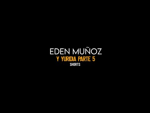 EDEN MUÑOZ Y