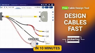 Design Cable Assemblies Easily with Pickering’s Free Cable Design Tool [Guide]