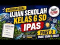 LATIHAN SOAL UJIAN SEKOLAH KELAS 6 SD || IPAS PAKET ISIAN DAN ESSAY