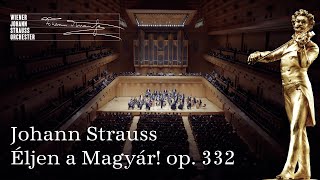 🎻 Johann Strauss II: Éljen a Magyár! «Es lebe der Ungar!» | #NYC2024 | #NewYearsConcert | WJSO_at ♪♫