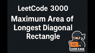 LeetCode 3000 | Maximum Area of Longest Diagonal Rectangle | Java (Hindi)
