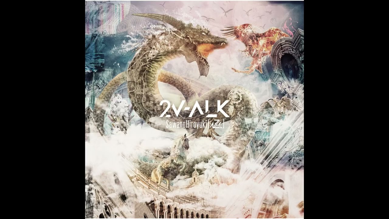 ！akiページ②！ SawanoHiroyuki[nZk] - 2V-ALK (Instrumental Only) - Full Album 2017