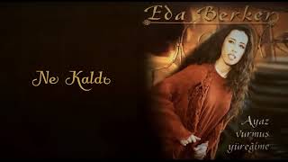 Eda Berker - Ne Kaldı (1997) Resimi