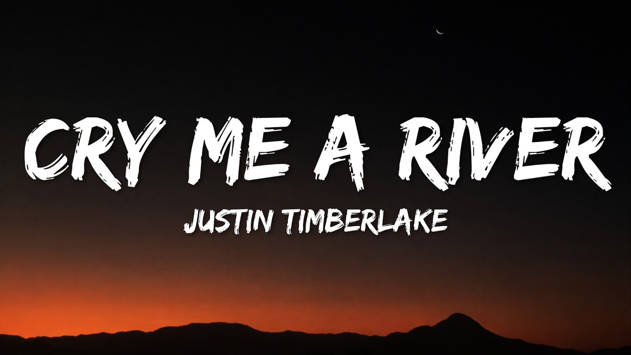 Justin Timberlake - Cry Me a River (Lyrics)