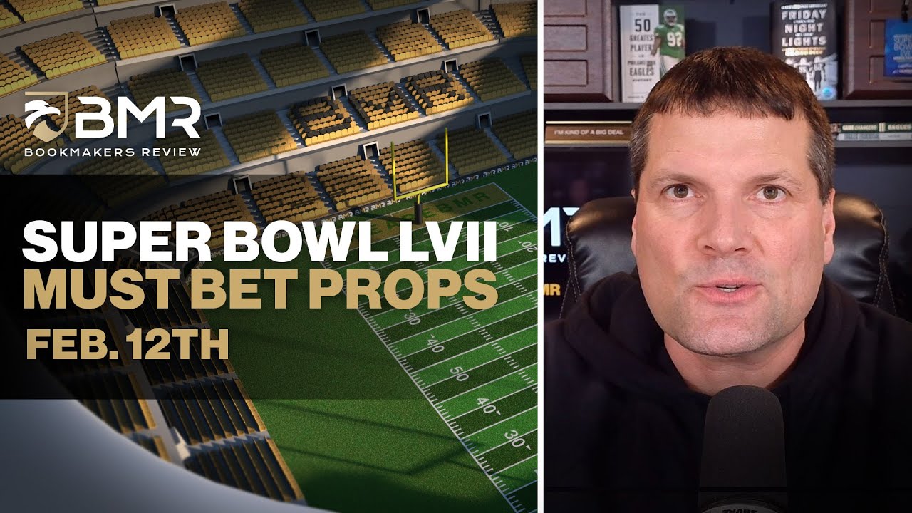 Super Bowl LVII MustBet Props Funny and Weird Wagers to Make by