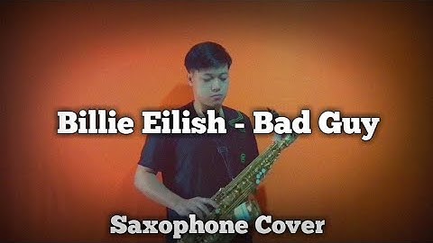 Thumbnail of Bad Guy - Billie Eilish (Saxophone Cover)