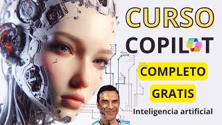 CURSO COPILOT 2024  COMPLETO  Desde CERO  GRATIS