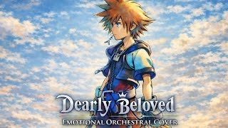 KINGDOM HEARTS — Dearly Beloved | Emotional Orchestral Version 