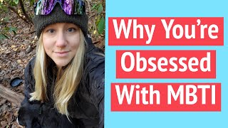Why You're Obsessed With MBTI