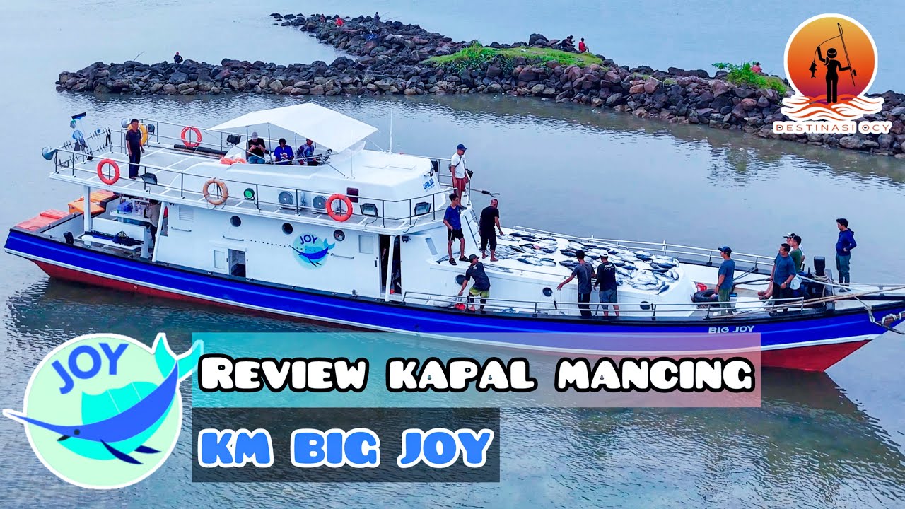REVIEW KAPAL MANCING - KM BIG JOY