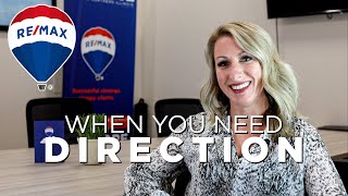 "When You Need Direction" with Amy Hoover | RE/MAX Ultimate Professionals