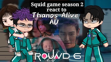 Squid game react to Thanos | NOT SHIP/SEM SHIP | AU Thanos alive | Gacha Club | Round 6 | 🇧🇷🇺🇸