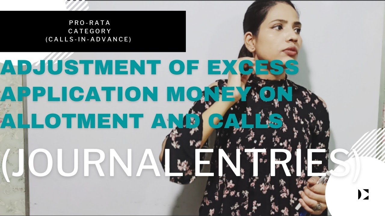 Excess Application Journal Entry (PART-2)// Excess Application money adjust on Allotment ...