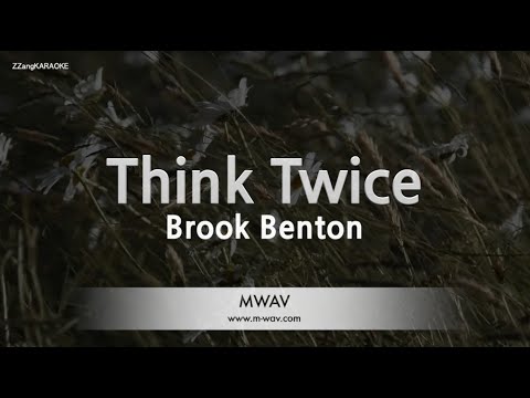 Brook Benton-<strong>Think</strong> <strong>Twice</strong> (Melody) [ZZang KARAOKE]