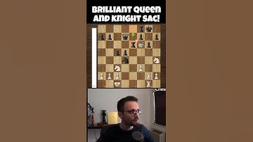 Brilliant Queen and Knight Sacrifice! - Daily Brilliancy #95